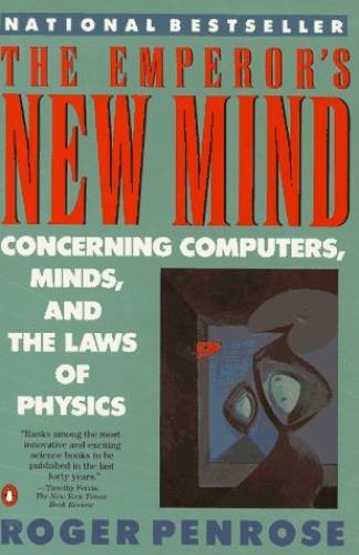 The Emperor's New Mind - Paperback By Penrose, Roger - GOOD