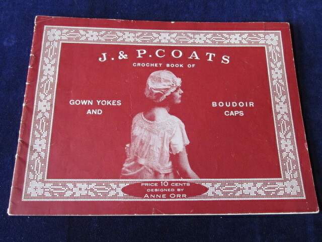 Vtg 1916 Anne Orr Crochet Book w/Patterns & Designs Yokes Boudoir Caps Q1131