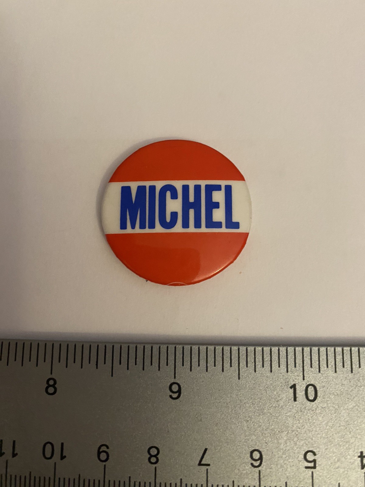 Michel Political Pin Back Button P42