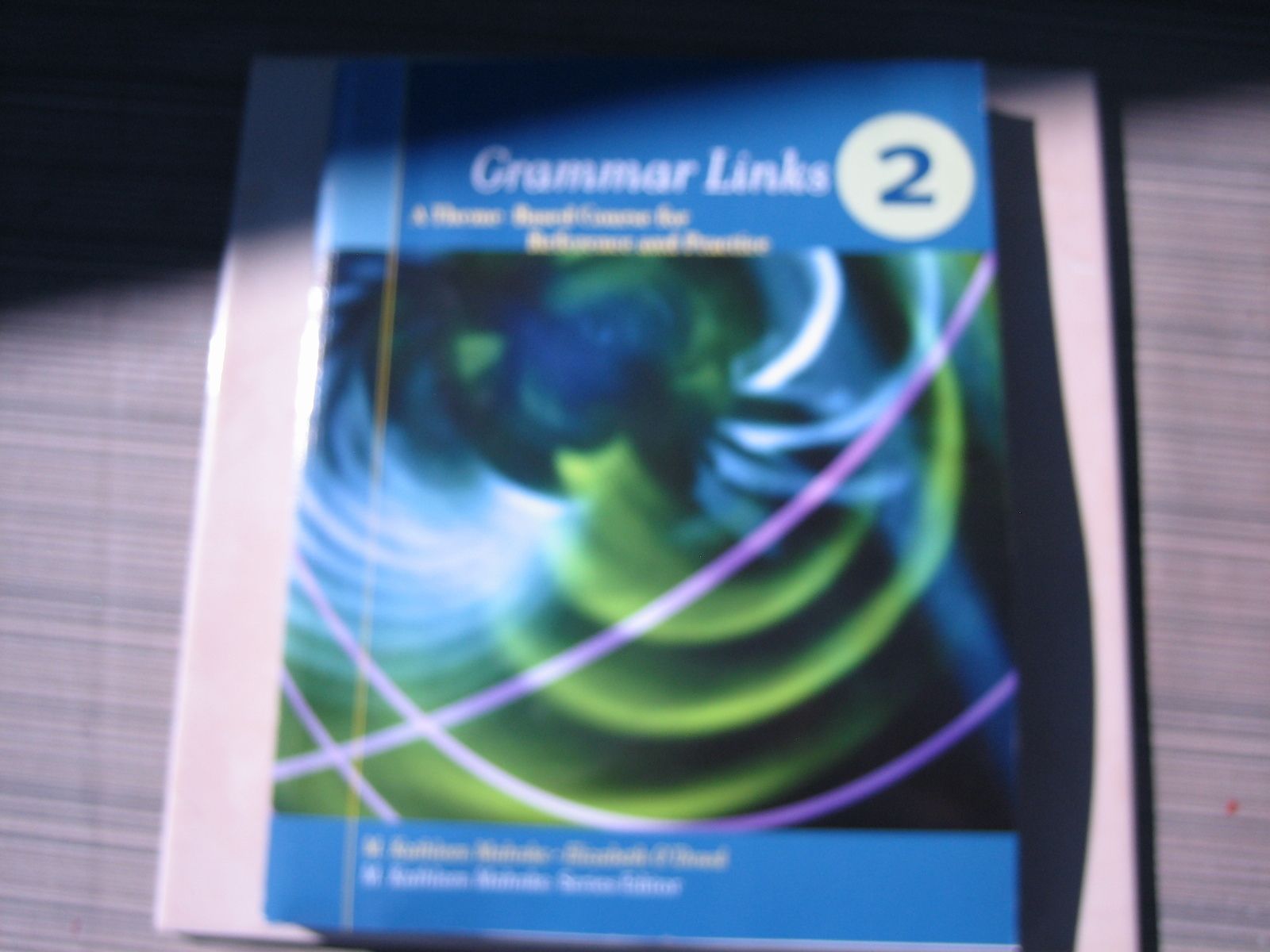 Grammar Links 2: A Theme-Based Course for Reference and Practice (No. 2)