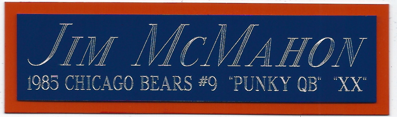 JIM MCMAHON BEARS NAMEPLATE FOR AUTOGRAPHED Signed FOOTBALL-JERSEY-HELMET-PHOTO