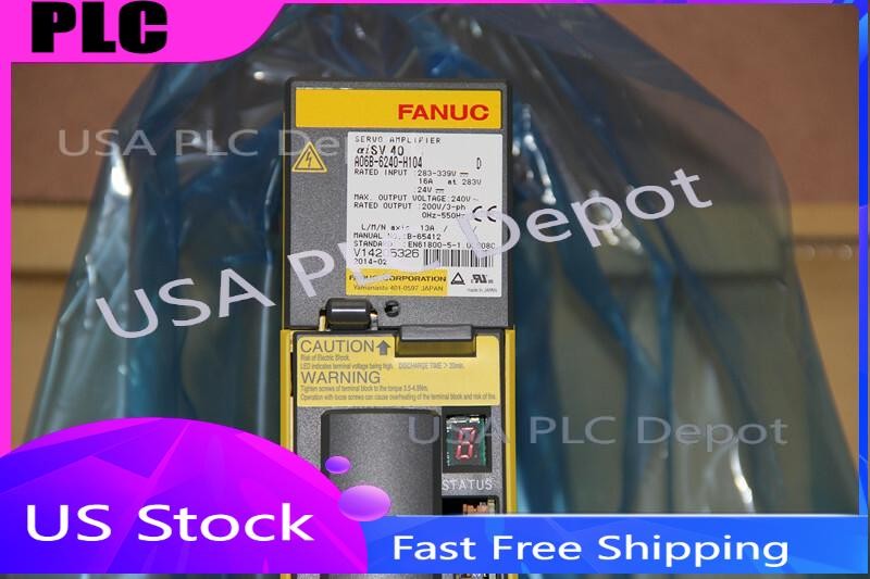 FANUC A06B-6240-H104 Servo Drive A06B6240H104 New In Box Expendited Shipping