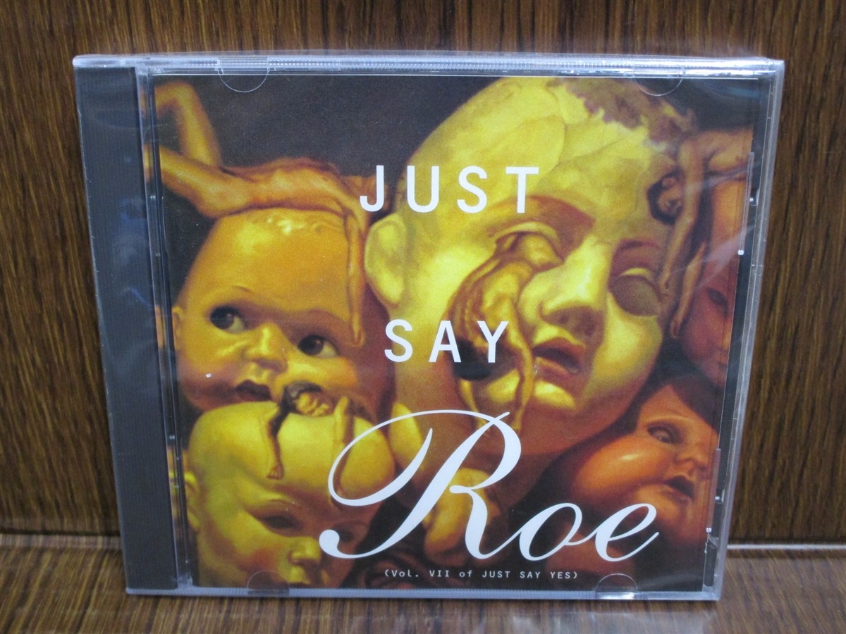 CD Just Say Roe Volume VII of Just Say Yes by Various Artists NEW cut in case