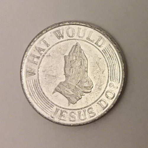 What Would Jesus Do? Religious Aluminium Token 25mm