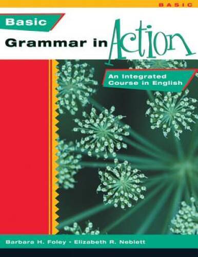 Basic Grammar in Action: An Integrated Course in English - Paperback - GOOD