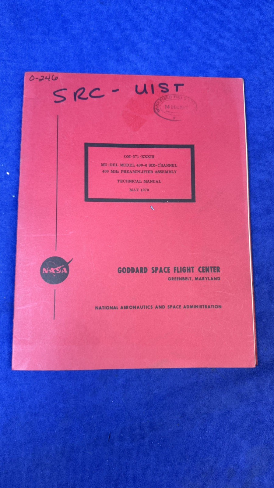 NASA Goddard MU-DEL Model 400-6 400MHz Preamplifier Technical Manual 1970
