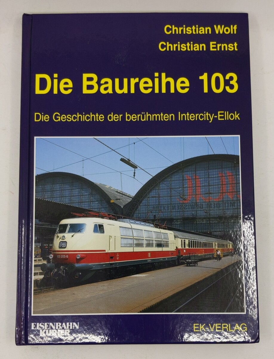 Die Baureihe 103 Hardcover Book By Christian Ernst EX