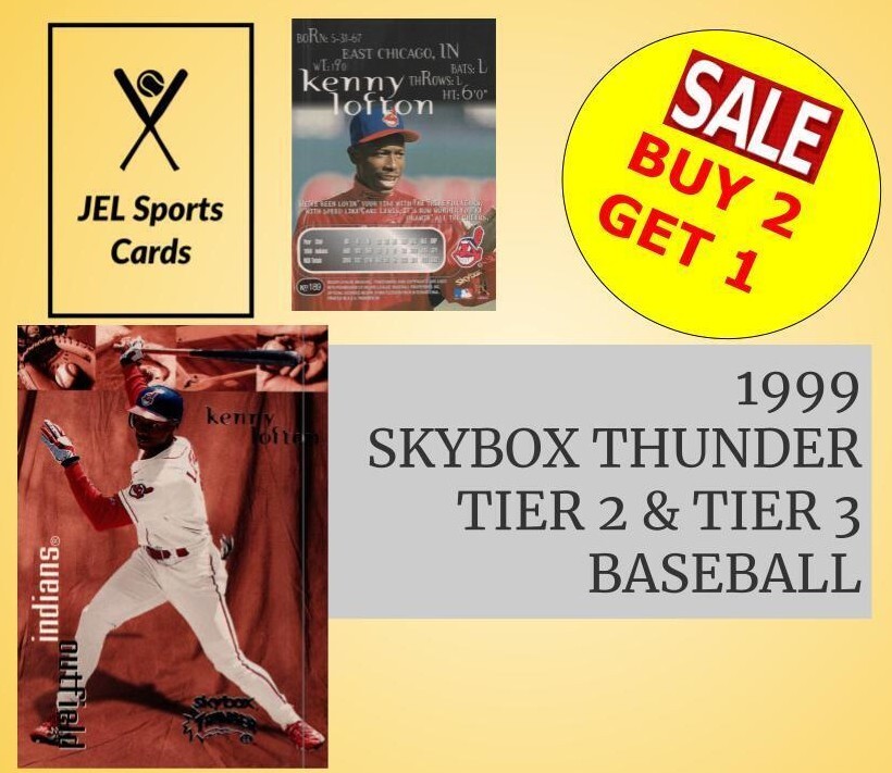 1999 SKYBOX THUNDER BASEBALL~TIER 2 & TIER 3~COMPLETE YOUR SET~BUY 2 GET 1
