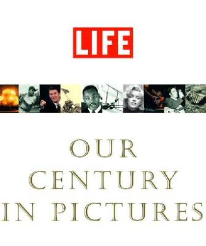 Life: Our Century In Pictures - Hardcover By Stolley, Richard B. - GOOD