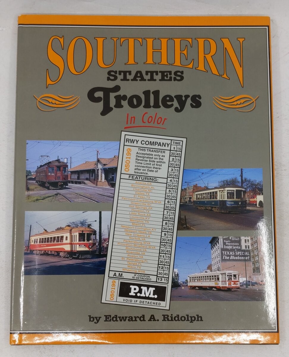 Southern States Trolleys in Color Hardcover Book By Edward A. Ridolph