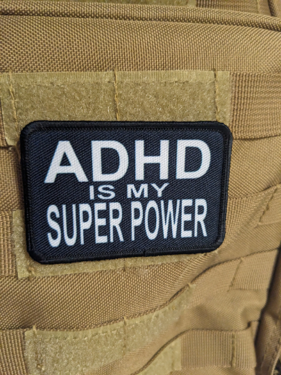 ADHD is my superpower meme 2"x3" hook & loop funny patch