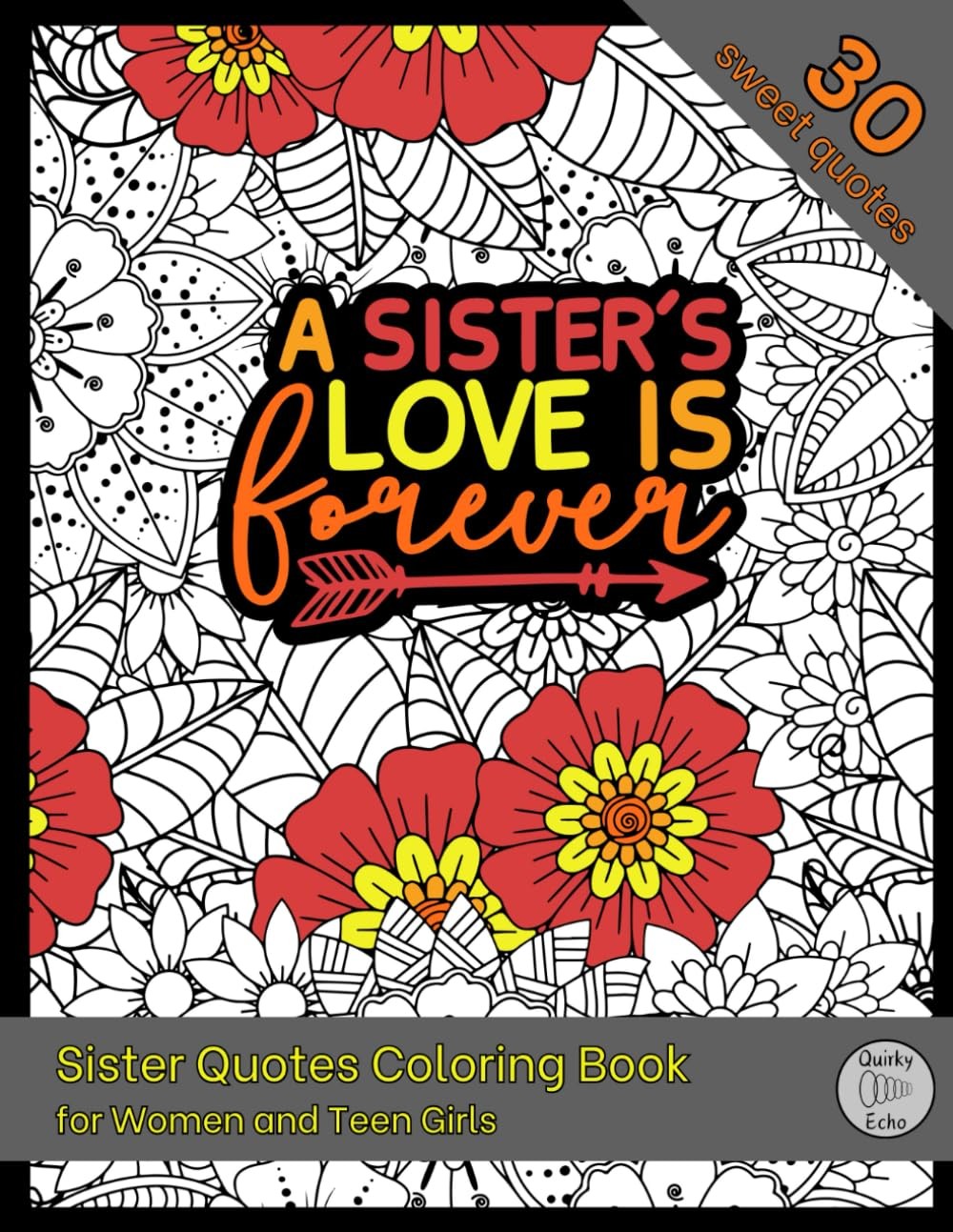 Sister Quotes Coloring Book for Women: Gift for a Sister or Best Friend to Color
