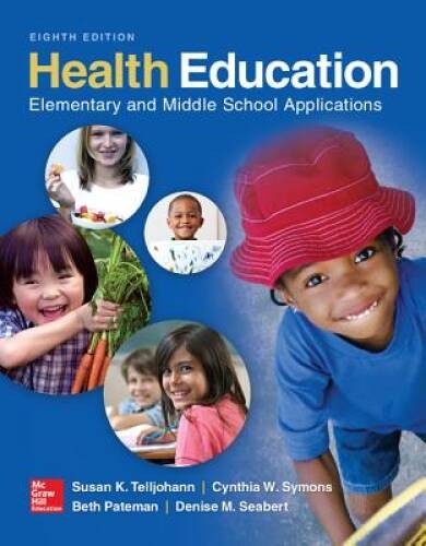 Health Education: Elementary and Middle School Applications  - VERY GOOD