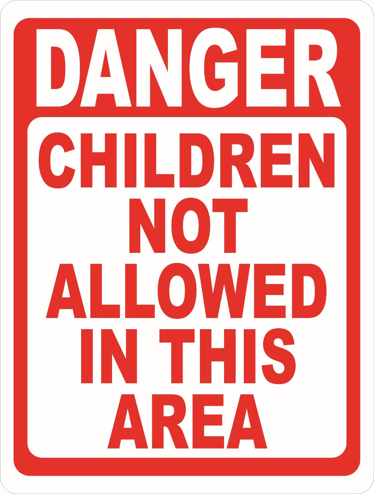 Danger Children Not Allowed in this Area Sign. Size Option. Child Work Safety