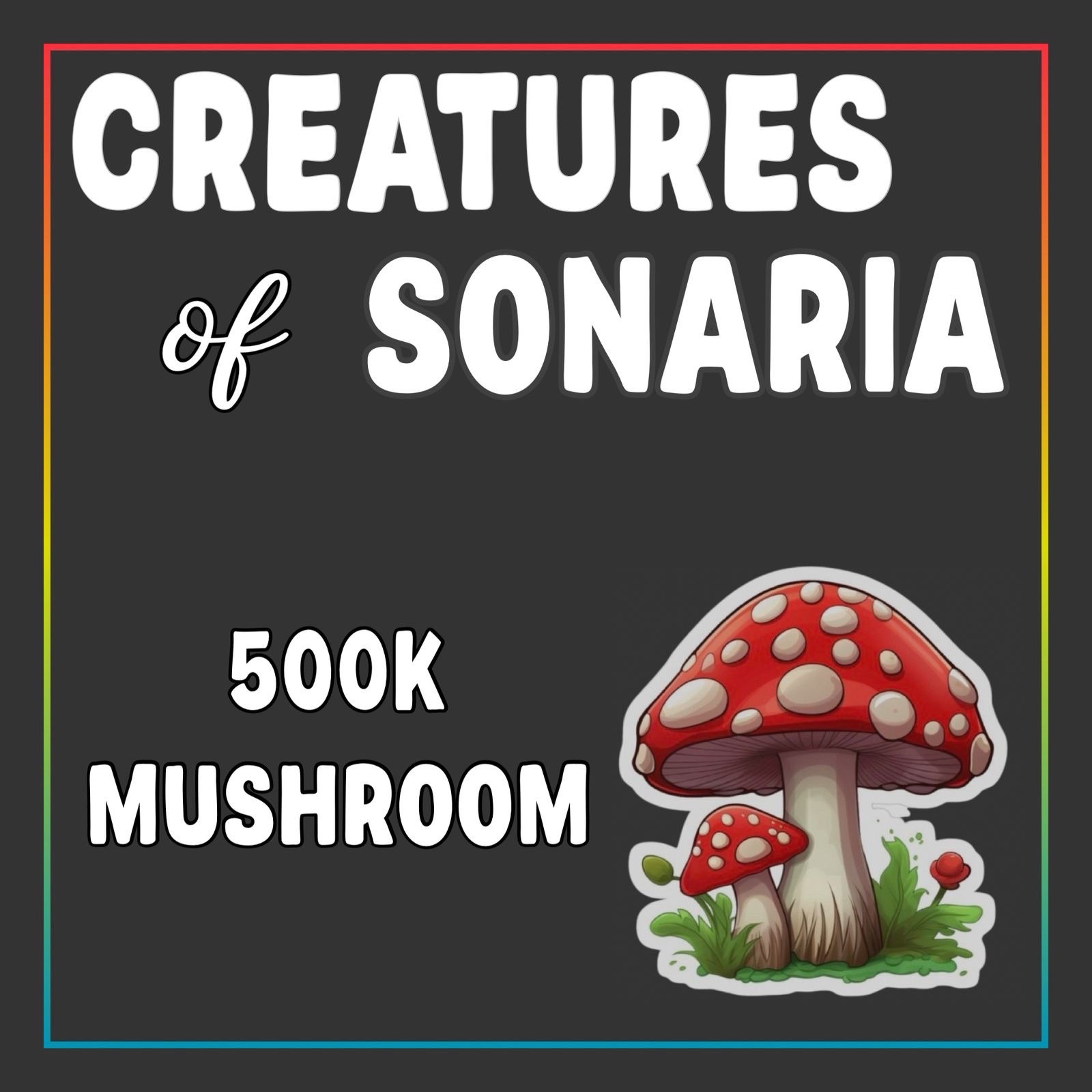 Creatures Of Sonaria - Mushrooms/shroom 500k !! Fast Delivery