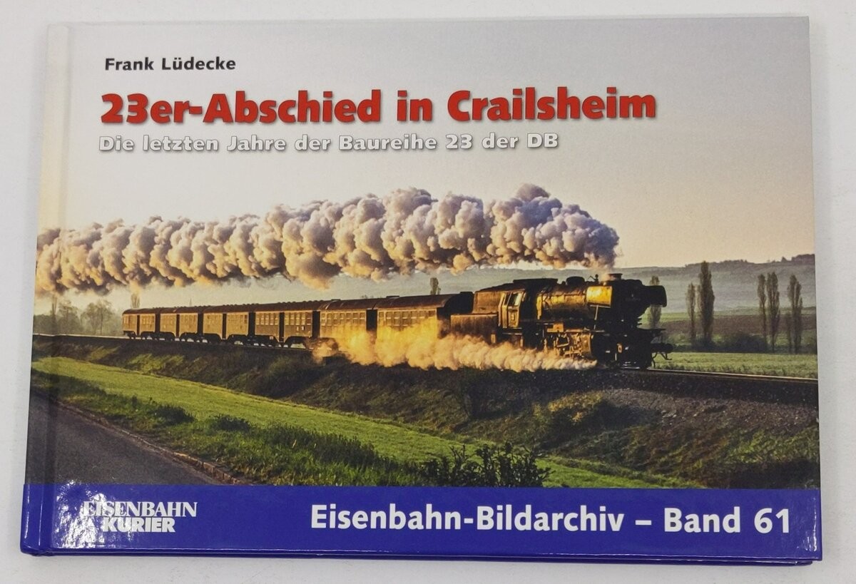 23er-Abschied in Crailsheim Hardcover Book By Frank Lüdecke LN