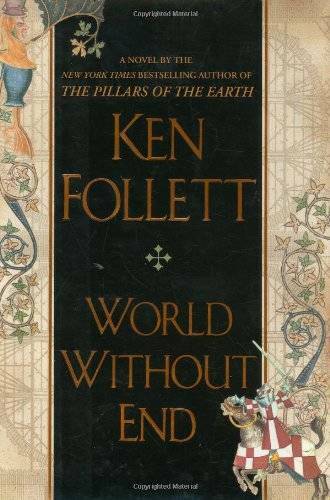 World Without End - Hardcover By Follett, Ken - GOOD