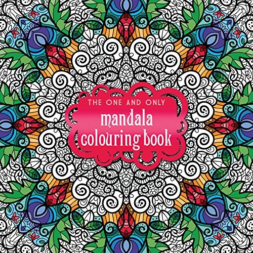 THE ONE AND ONLY MANDALA COLOURING BOOK (ONE AND ONLY