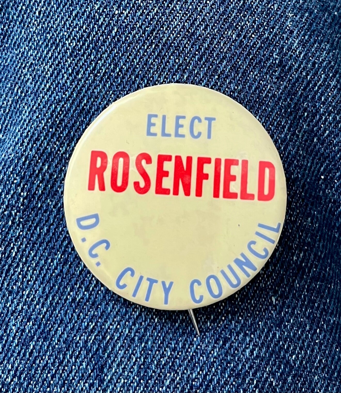 Unusual Elect Rosenfield To Washington DC City Council 1 3/4" Cello Political