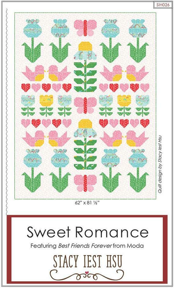 Quilt Pattern SWEET ROMANCE Moda STACY ISET HSU Best Friends Forever