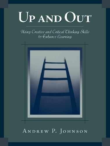 Up and Out: Using Critical and - Paperback, by Johnson Andrew P. - Very Good