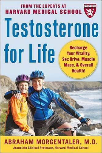 Testosterone for Life: Recharge Your Vitality, Sex Drive, Muscle Mass, an - GOOD