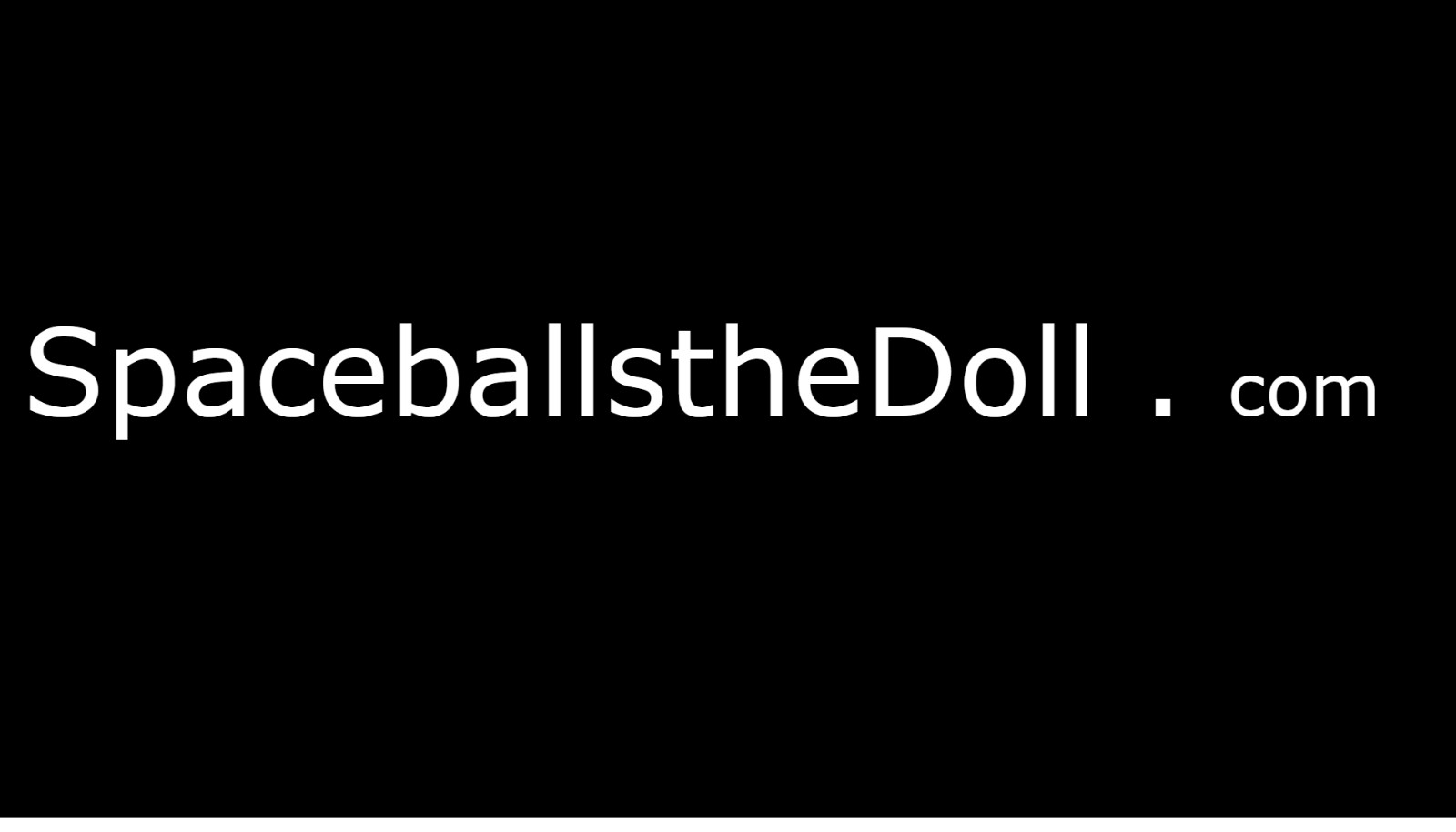 $70 - SpaceballstheDoll . com - DOMAIN NAME