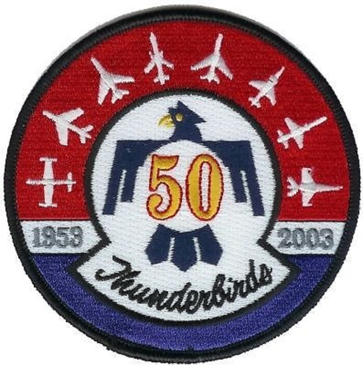 USAF PATCH THUNDERBIRDS DISPLAY TEAM 50TH ANNIVERSARY vêlkrö PATCH 2003
