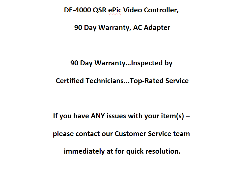 DE-4000 QSR ePic Video Controller, 90 Day Warranty, AC Adapter