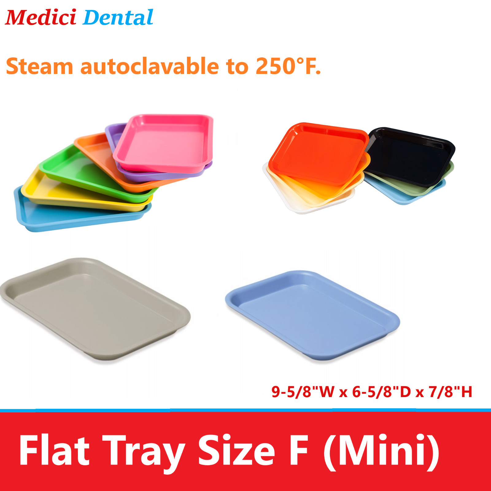 DENTAL FLAT TRAY SIZE F (MINI) - PLASTIC - 9-5/8" X 6-5/8" X 7/8" Autoclavable