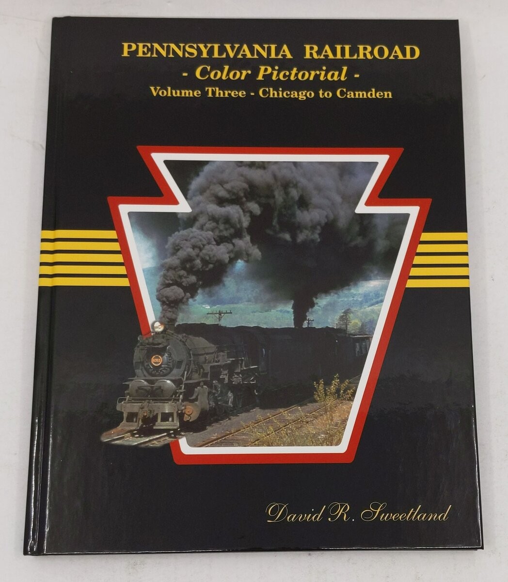 Pennsylvania Railroad Color Pictorial, Vol. 3 Hardcover Book David R. Sweetland