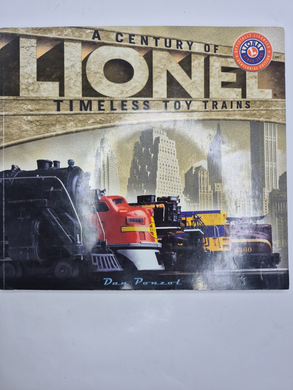 LIONEL: A CENTURY OF TIMELESS TOY TRAINS By Dan Ponzol *Great Condition*