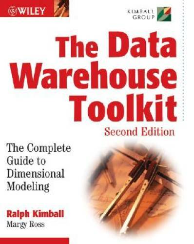 The Data Warehouse Toolkit: The Complete Guide to Dimensional Modeling - GOOD