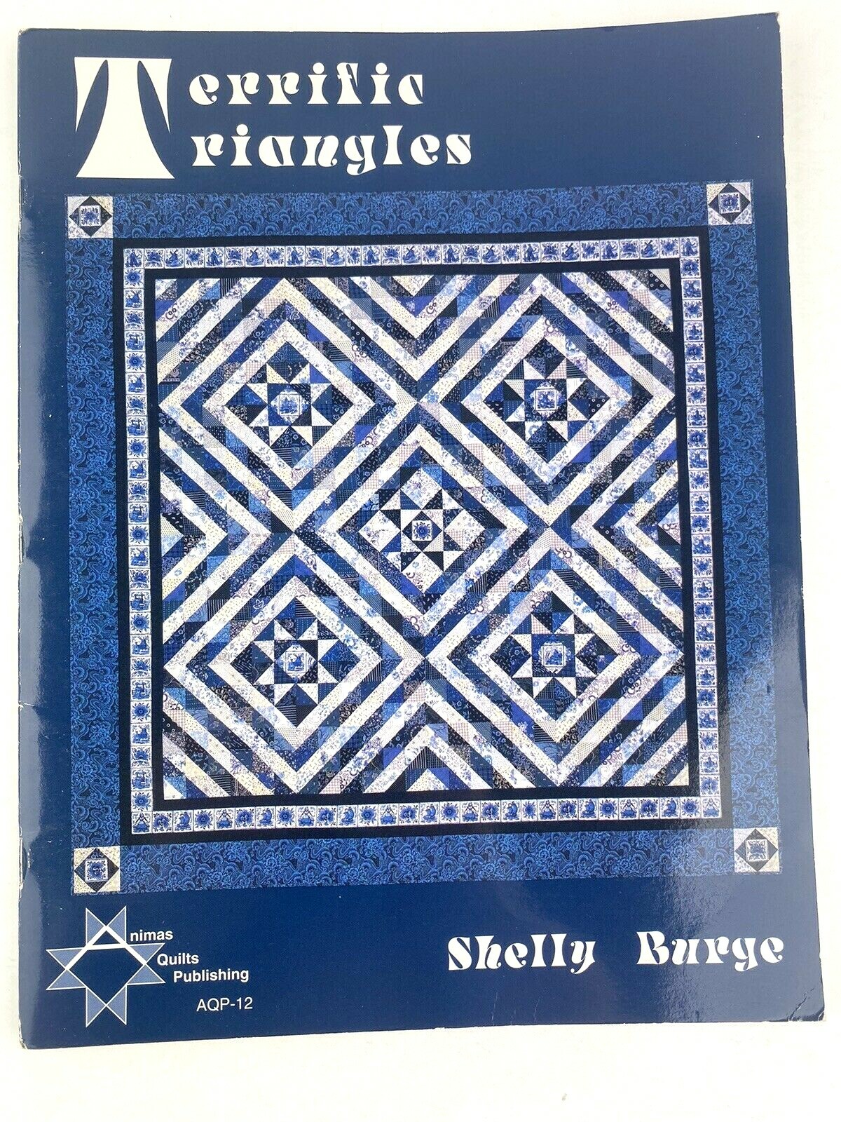 Terrific Triangles Shelly Burge Quilt Quilting Patterns Book 1995 SIGNED