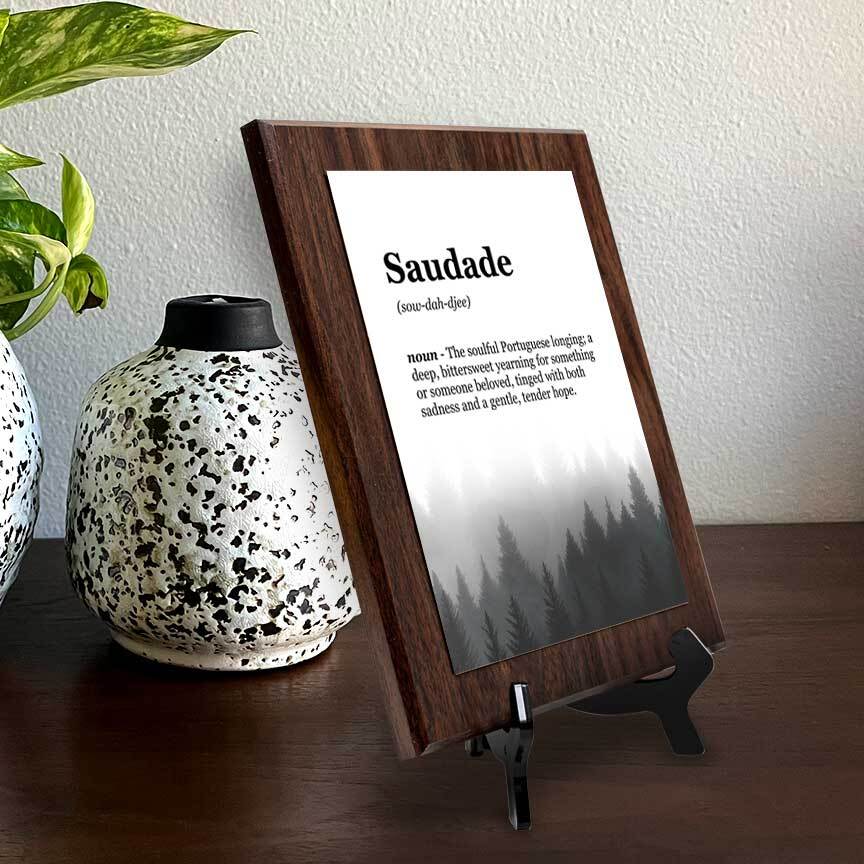 Saudade Definition Decorative Wall Plaque With Easel Acrylic Stand