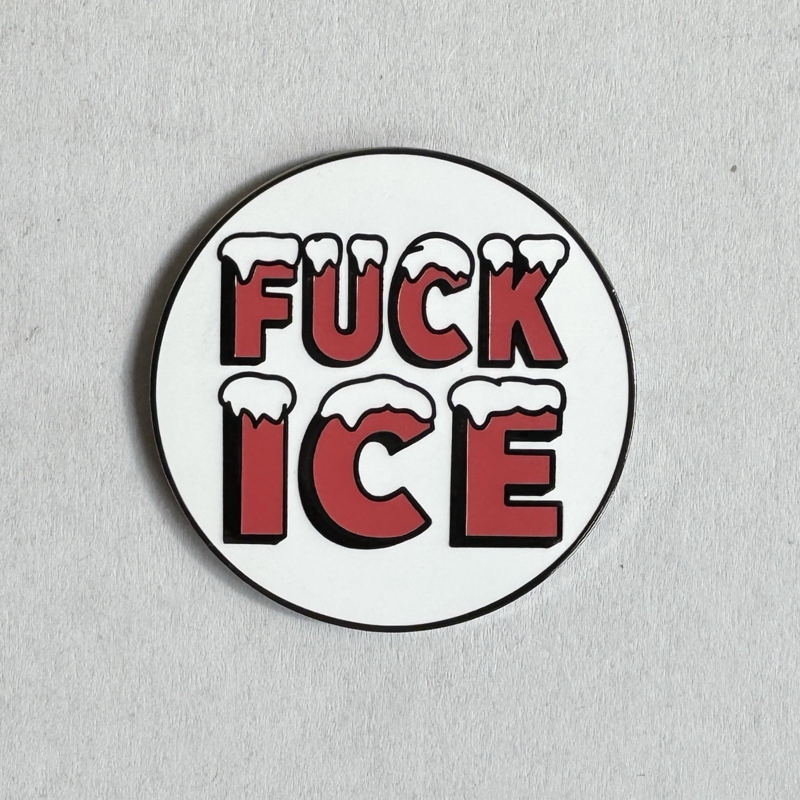 F*** Ice Enamel Pin And Free Sticker