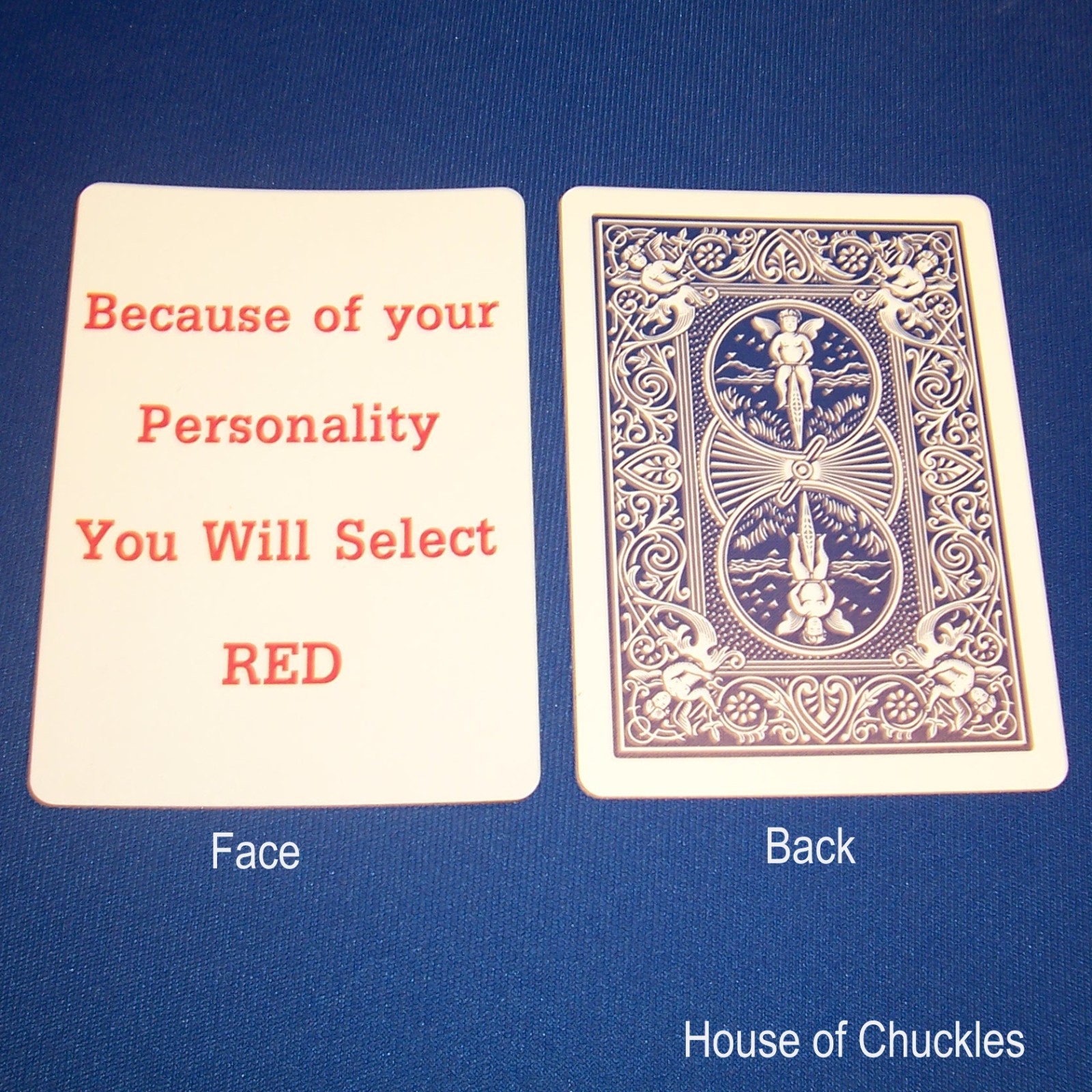 Because of your Personality You Will Select RED, Bicycle Custom Gaff Card, Blue