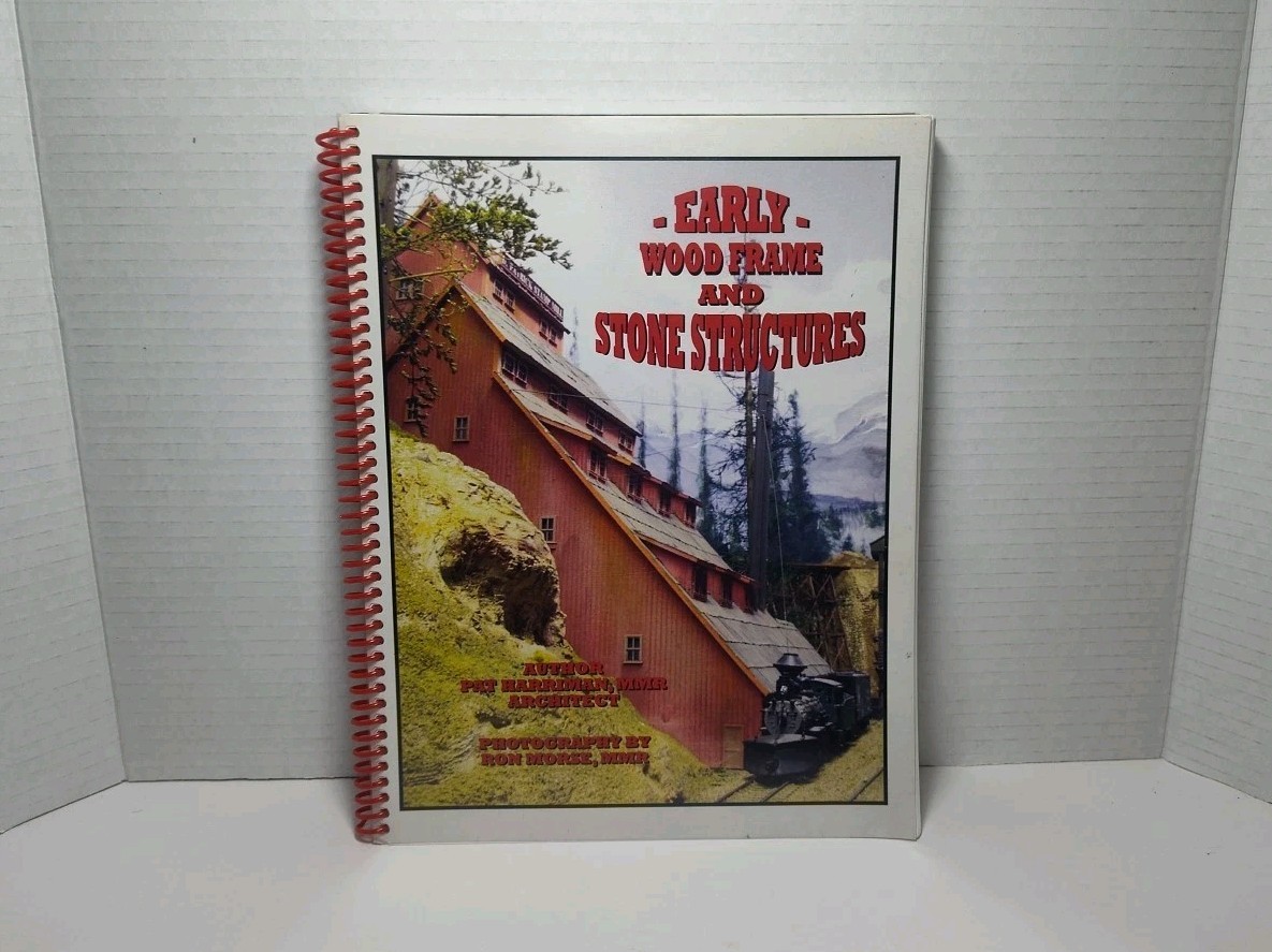 Early Wood Frame and Stone Stuctures - Signed by Author Pat Harriman 1st Edition