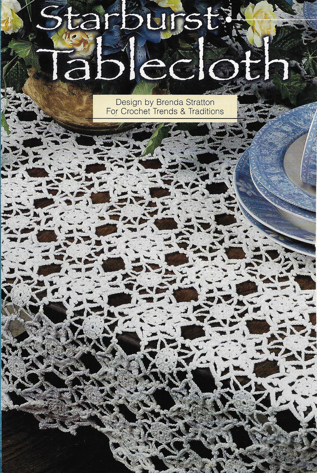 Starburst Tablecloth crochet PATTERN INSTRUCTIONS
