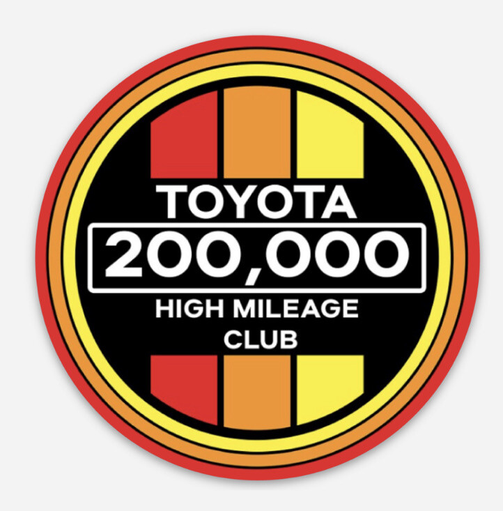 Retro  TOYOTA High Mileage Club Vinyl Decal  Sticker Tacoma Tundra 4Runner 2”