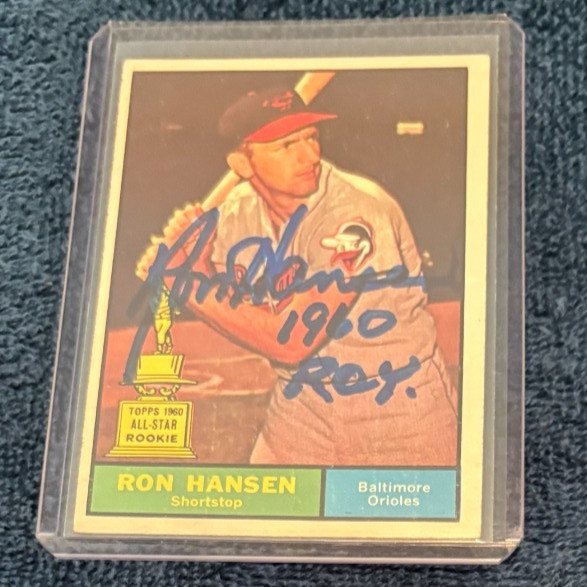 RON HANSEN AUTOGRAPHED 1961 TOPPS CARD W/COA & 1960 ROY INSC