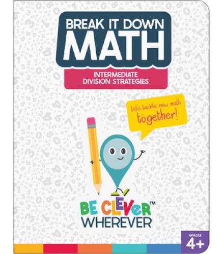 Be Clever Wherever Break It Down Intermediate Division Strategies Referen - GOOD