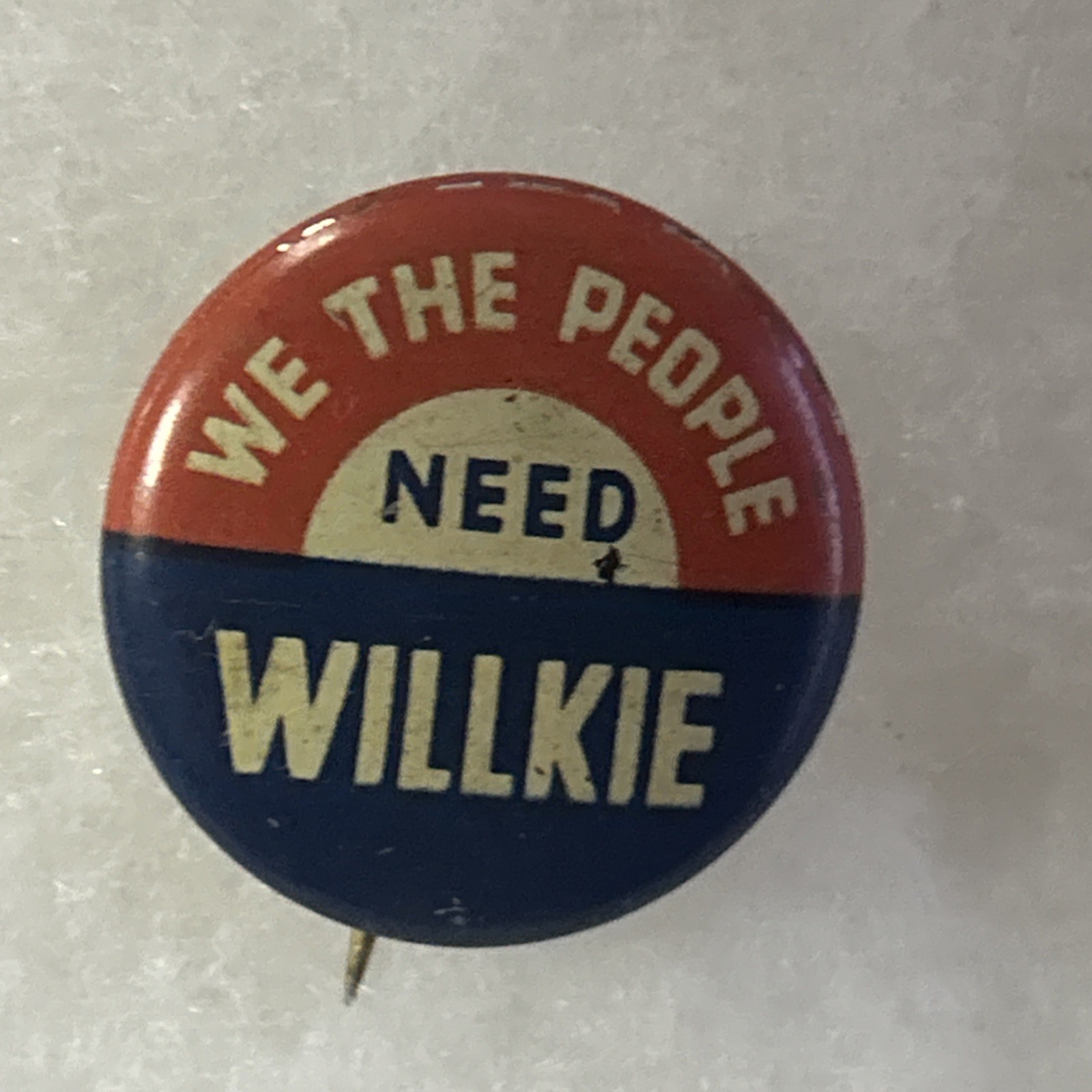 We The People Need Wilkie  7/8” pinback button pin