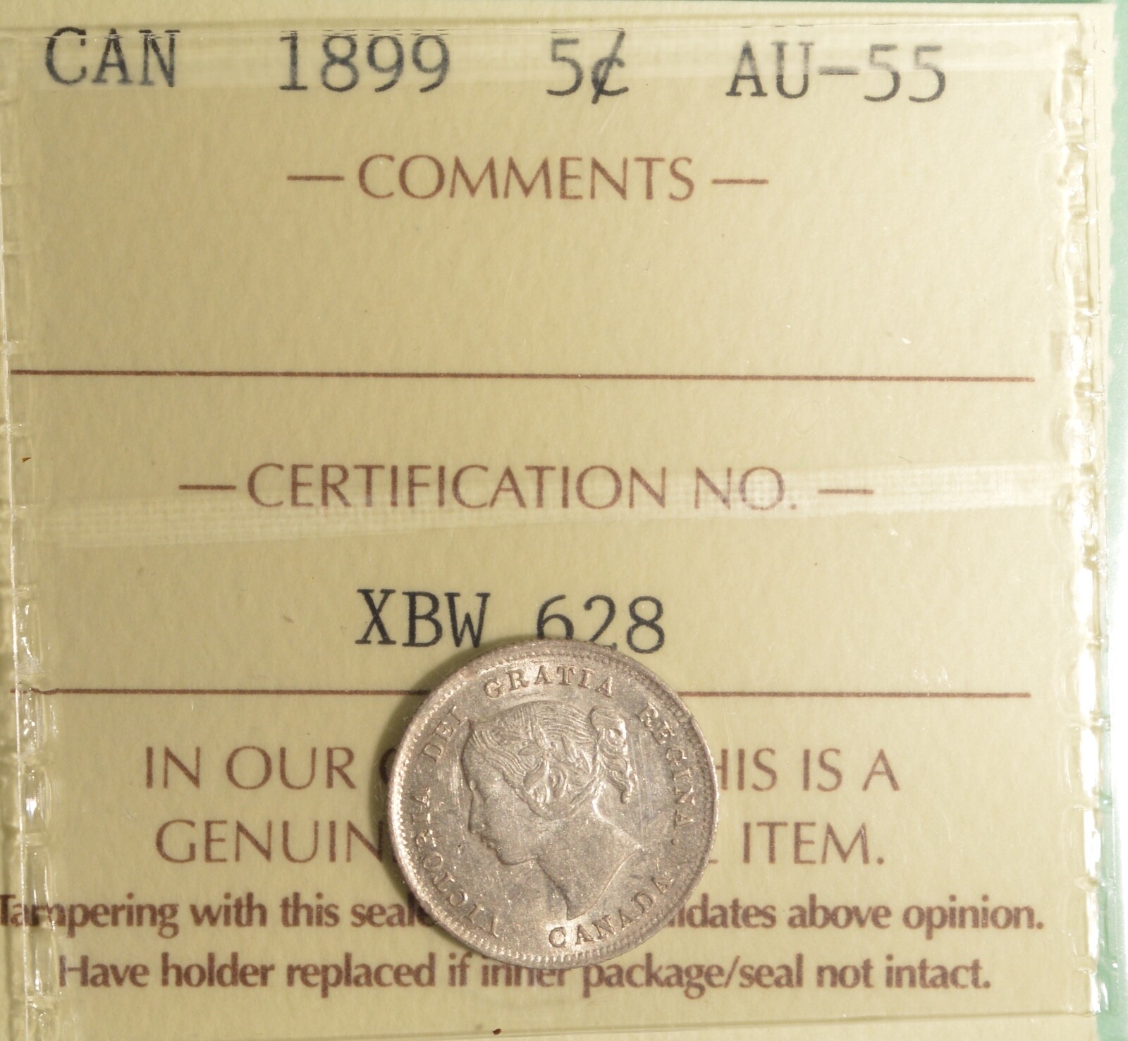 1899 Canada Silver  5 Cent - ICCS AU-55  -  Serial # XBW 628