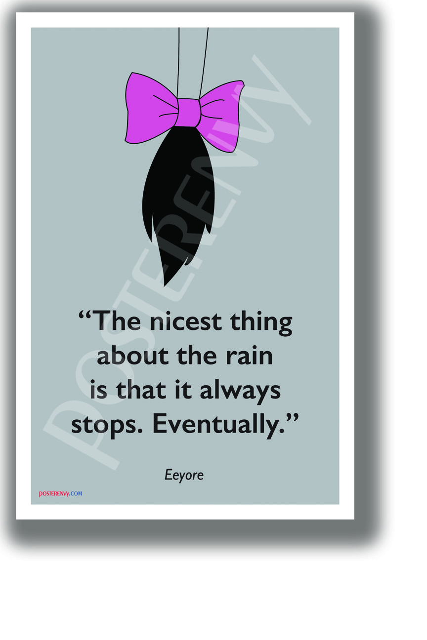 Rain Always Stops - Eyore - NEW Quote POSTER