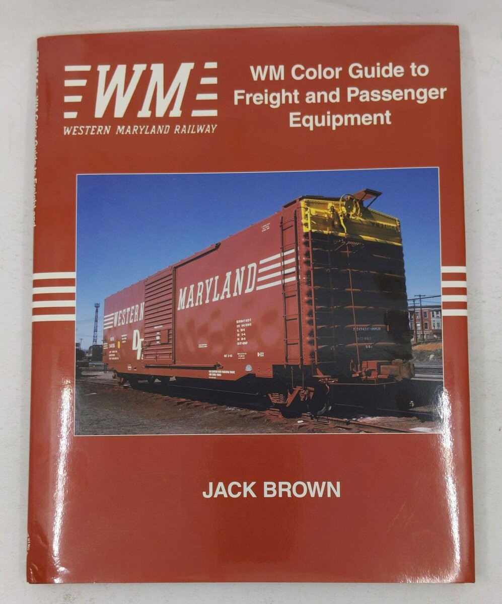 Western Maryland Color Guide to Freight & Passenger Equipment Hardcover Book EX