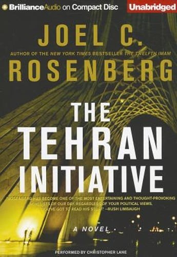 The Tehran Initiative by Joel C Rosenberg: Used Audiobook