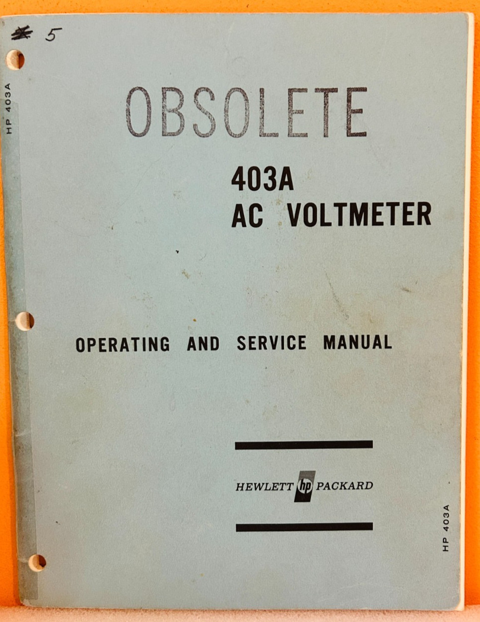 HP 00125-3 1967 Model 403A AC Voltmeter Operating & Service Manual.