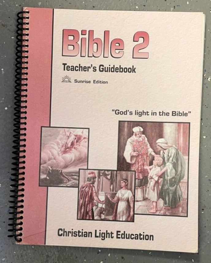 Christian Light Education Bible 2 Teacher’s Guide, Sunrises Edition