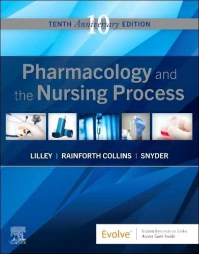 Pharmacology and the Nursing Process - Paperback, by Lilley RN PhD - Very Good o